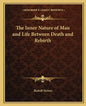 The Inner Nature of Man and Life Between Death and Rebirth - Paperback