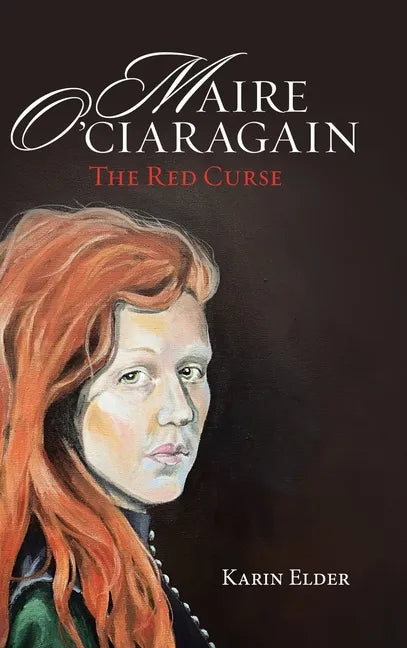 Maire O' Ciaragain: The Red Curse - Hardcover