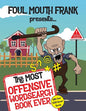 The Most Offensive Word Search Book Ever: With Over 1500 Swear Words!: Swearing Puzzles for Adults, Extreme Language and Profanity Word Book: Funny Gi - Paperback