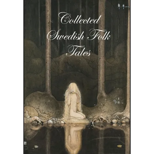 Collected Swedish Folk Tales - Hardcover