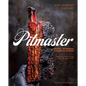 Pitmaster: Recipes, Techniques, and Barbecue Wisdom [A Cookbook] - Hardcover