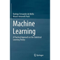 Machine Learning: A Practical Approach on the Statistical Learning Theory - Paperback