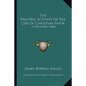 The Fruitful Activity Of The Life Of Christian Faith: A Discourse (1868) - Paperback
