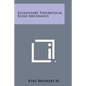 Elementary Theoretical Fluid Mechanics - Paperback