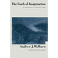 The Truth of Imagination: An Introduction to Visionary Poetry - Paperback