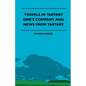 Travels in Tartary - One's Company and News from Tartary - Paperback