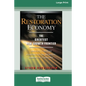 The Restoration Economy: The Greatest New Growth Frontier (16pt Large Print Edition) - Paperback