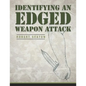 Identifying an Edged Weapon Attack - Paperback