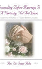 Counseling Before Marriage Is a Necessity, Not an Option - Hardcover