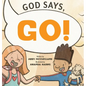 God Says Go - Hardcover