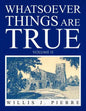 Whatsoever Things Are True Volume II - Paperback