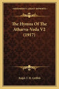 The Hymns Of The Atharva-Veda V2 (1917) - Paperback