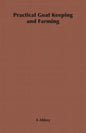 Practical Goat Keeping and Farming - Hardcover