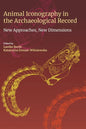 Animal Iconography in the Archaeological Record: New Approaches, New Dimensions - Hardcover