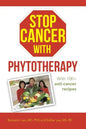 Stop Cancer with Phytotherapy: With 100+ anti-cancer recipes - Paperback