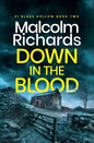 Down in the Blood: A Chilling Cornwall Crime Thriller - Paperback