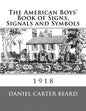 The American Boys' Book of Signs, Signals and Symbols - Paperback