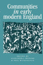 Communities in Early Modern England: Networks, Place, Rhetoric - Paperback