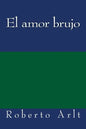 El amor brujo - Paperback