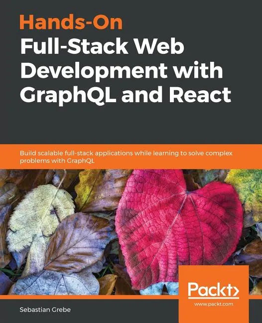 Hands-on Full-Stack Web Development with GraphQL and React - Paperback