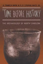 Time before History: The Archaeology of North Carolina - Paperback