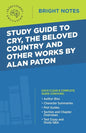 Study Guide to Cry, The Beloved Country and Other Works by Alan Paton - Paperback