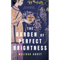 The Garden of Perfect Brightness - Paperback