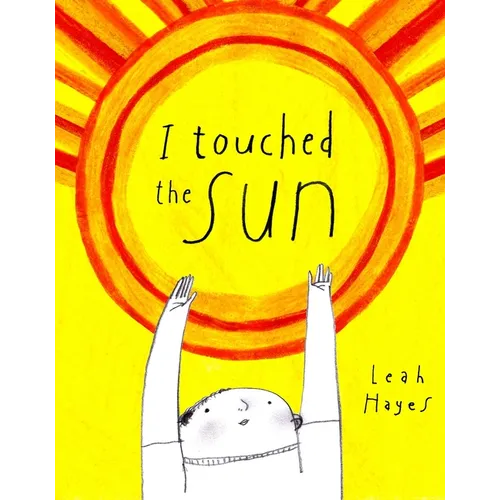 I Touched the Sun - Hardcover