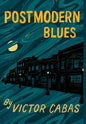 Postmodern Blues - Hardcover