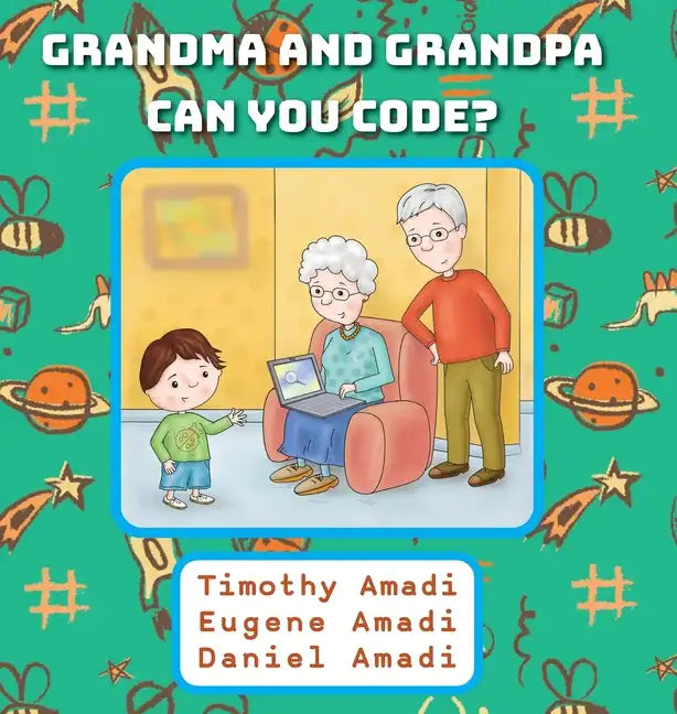 Grandma and Grandpa Can You Code - Hardcover