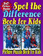 Spot the Difference Book for Kids: Spot the Difference & Picture Puzzle Book for Kids (Hidden Picture Puzzle Fun for Kids Aged 6 - 10 Years) - Paperback