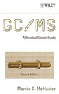 GC / MS: A Practical User's Guide [With CDROM] - Hardcover