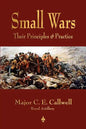 Small Wars: Their Principles and Practice - Paperback