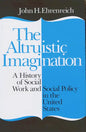 Altruistic Imagination: Draftsman, Writer, Poet, Composer - Hardcover