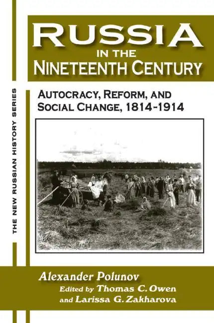 Russia in the Nineteenth Century: Autocracy, Reform, and Social Change, 1814-1914 - Paperback