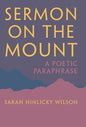 Sermon on the Mount: A Poetic Paraphrase - Hardcover