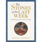 The Stones of the Last Week: Impediments to Easter - Paperback