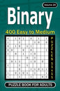 Binary puzzle books for Adults: 400 Easy to Medium Puzzles 11x11 (Volume 20) - Paperback