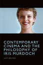 Contemporary Cinema and the Philosophy of Iris Murdoch - Paperback