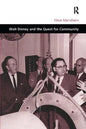 Walt Disney and the Quest for Community - Paperback