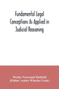 Fundamental legal conceptions as applied in judicial reasoning: and other legal essays - Paperback