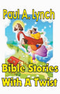 Bible Stories With A Twist Book One 1 - Paperback