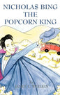 Nicholas Bing, The Popcorn King - Hardcover