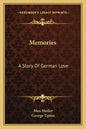 Memories: A Story of German Love - Paperback