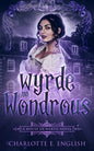 Wyrde and Wondrous - Paperback