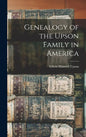 Genealogy of the Upson Family in America - Hardcover
