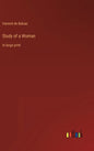 Study of a Woman: in large print - Hardcover