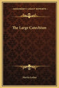 The Large Catechism - Hardcover
