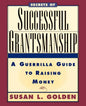 Secrets of Successful Grantsmanship: A Guerrilla Guide to Raising Money - Paperback