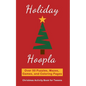 Holiday Hoopla: Christmas Activity Book for Tweens with Puzzles, Mazes, Games, and Coloring Pages - Paperback